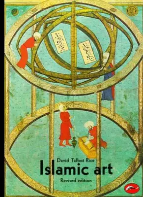 Islamic Art (World of Art) von David Talbot Rice