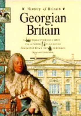 History of Britain: Georgian Britain (Cased) By Andrew Langley