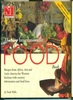 The New Internationalist Food Book von Troth Wells. 9781869847203