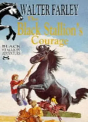 The Black Stallion's Courage (Knight Books) von Walter Farley