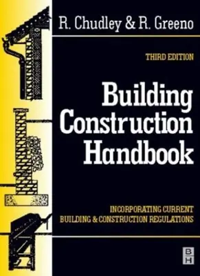 Building Construction Handbook By Roy Chudley, Roger Greeno BA( .9780750637534