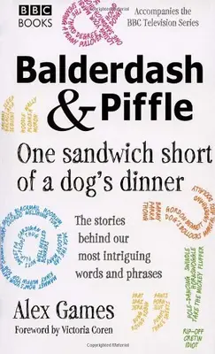 Balderdash and Piffle: One Sandwich Short of a Dog's Dinner von Alex Games