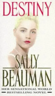 Destiny By Sally Beauman. 9780553173529