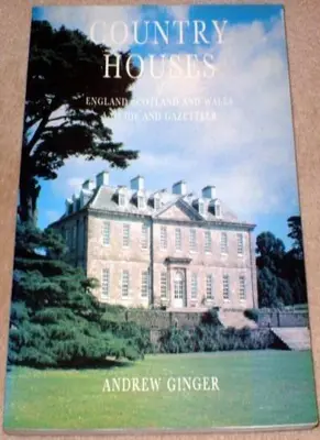 Country Houses of England, Scotland and Wales: A Guide and Gazetteer (Philip's