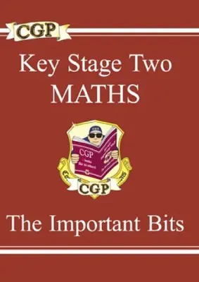 KS2 Maths: The Important Bits: (Study Books) By Richard Parsons