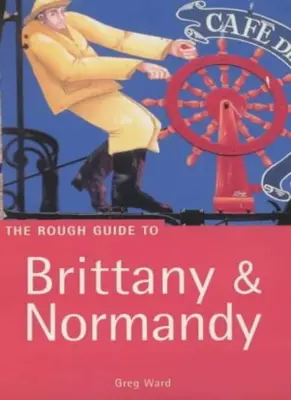 The Rough Guide to Bretany and Normandy (Rough Guide Travel Gu .9781858287119