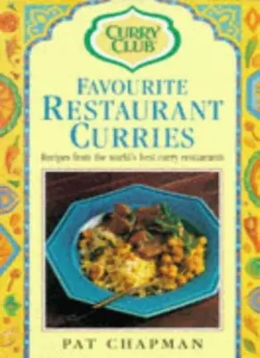The Curry Club's Favourite Restaurant Curries By Pat Chapman