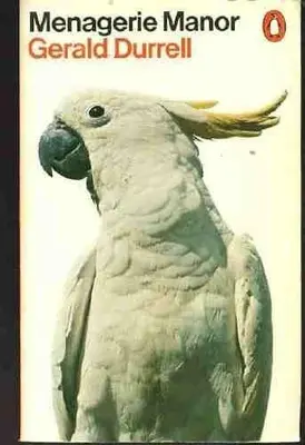 Menagerie Manor von Gerald Durrell. 9780140025224