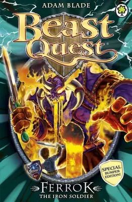 Ferrok the Iron Soldier (Beast Quest) von Adam Blade