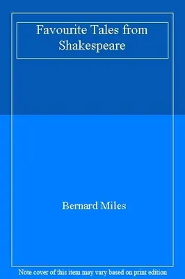 Favourite Tales from Shakespeare von Bernard Miles