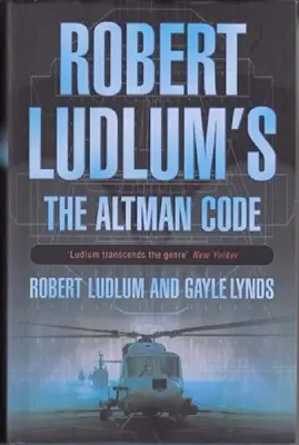 Robert Ludlum's The Altman Code: A Covert-One Novel 9780752857510