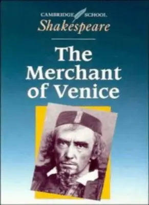 The Merchant of Venice (Cambridge School Shakespeare) By Willia .9780521425049