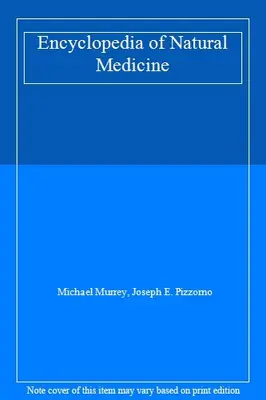 Encyclopedia of Natural Medicine von Michael Murrey, Joseph E. Pizzorno