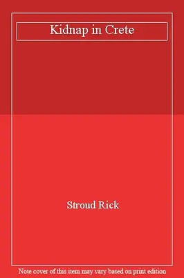 Kidnap in Crete By Stroud Rick