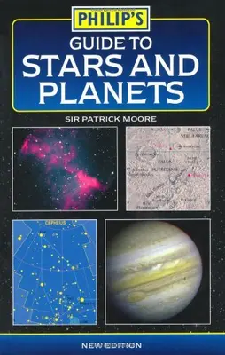 Guide to Stars and Planets (Philip's Astronomy)