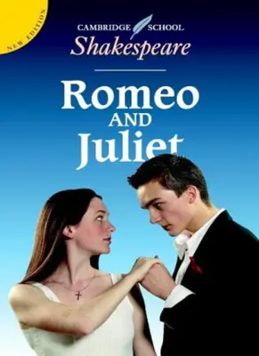 Romeo and Juliet (Cambridge School Shakespeare) von William Shak .9780521634977