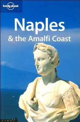Neapel und die Amalfiküste (Lonely Planet Stadtführer) von Duncan Garwood