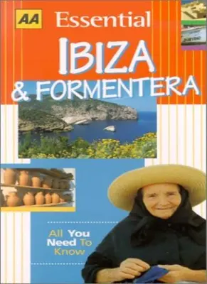 Essential Ibiza und Formentera (AA Essential) von Richard Sale. 9780749523701