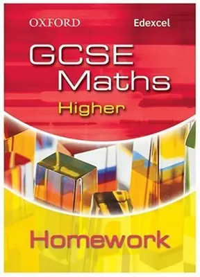 Oxford GCSE Maths for Edexcel: Higher Homework Book