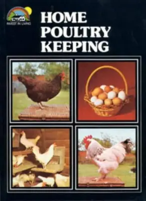 Home Poultry Keeping (Invest in Living) von Geoffrey Eley