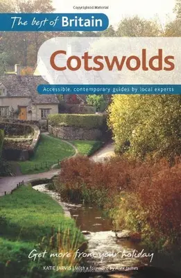 Das Beste von Großbritannien: Cotswolds: barrierefreie, zeitgenössische Führer