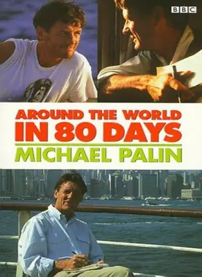 Around the World in 80 Days By Michael Palin. 9780563384953