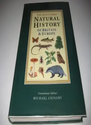 Natural History of Britain and Europe By Michael Chinery