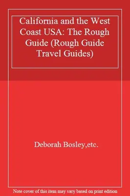 Kalifornien und die Westküste USA: The Rough Guide (Rough Guide .9781858280578
