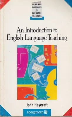 An Introduction to English Language Teaching ELT (Longman Handbooks for Languag
