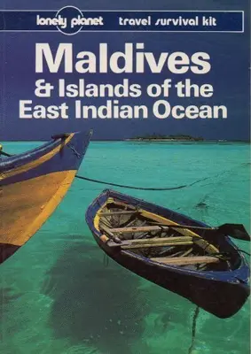 Malediven und Inseln des Ostindischen Ozeans (Lonely Planet Travel Survival Ki