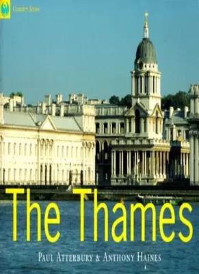Thames: From the Source to the Sea (Country) By Paul Atterbury, .9780753806944