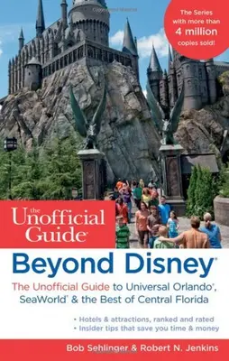 Jenseits von Disney: Der inoffizielle Reiseführer für Universal Orlando,