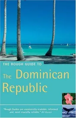 Der grobe Reiseführer für die Dominikanische Republik (Rough Guide Travel G