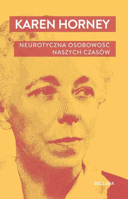 Neurotyczna osobowość naszych czasów Bellona