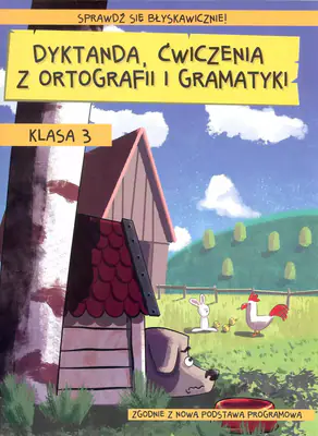 Dyktanda, ćwiczenia z ortografii i gramatyki. Klasa 3 Kameleon