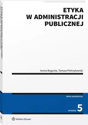 Etyka w administracji publicznej w.5 Wolters Kluwer