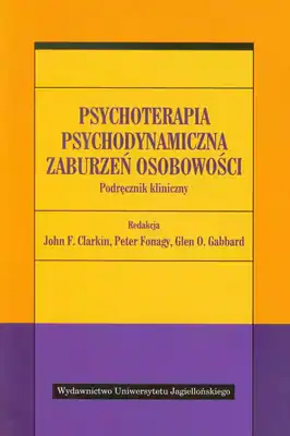Psychoterapia psychodynamiczna zaburzeń osobowości. Podręcznik kliniczny Wydawni