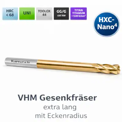 VHM-Gesenkfräser Ø 6-12mm, mit Eckenradius extra lang HXC-Nano⁴ Cutter Karnasch